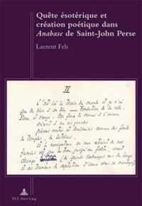 Quete Esoterique Et Creation Poetique Dans  anabase  de Saint-John Perse