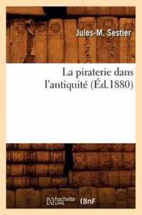 La Piraterie Dans l'Antiquite (Ed.1880)