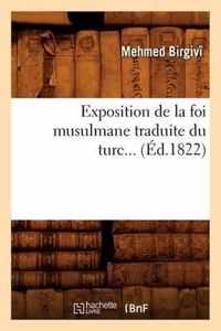 Exposition de la Foi Musulmane Traduite Du Turc (Ed.1822)