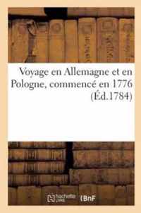 Voyage En Allemagne Et En Pologne, Commence En 1776