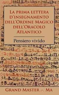 La prima lettera d'insegnamento dell'Ordine Magico dell'Oracolo Atlantico