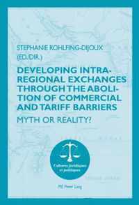 Developing Intra-regional Exchanges through the Abolition of Commercial and Tariff Barriers / L'abolition des barrières commerciales et tarifaires dans la région de l'Océan indien