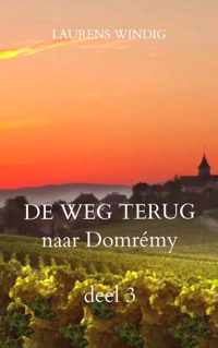 DE WEG TERUG naar Domrémy deel 3