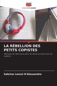 La Rebellion Des Petits Copistes