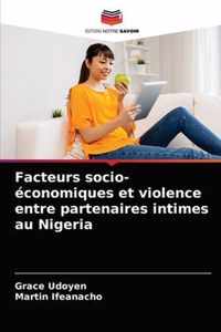 Facteurs socio-economiques et violence entre partenaires intimes au Nigeria