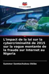 L'impact de la loi sur la cybercriminalite de 2015 sur la vague montante de la fraude sur Internet au Nigeria