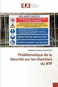 Problematique de la Securite sur les chantiers du BTP