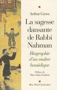 Sagesse Dansante de Rabbi Nahman (La)