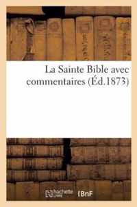 La Sainte Bible Avec Commentaires