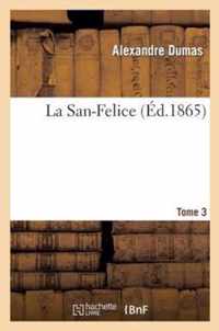 La San-Felice. T. 3