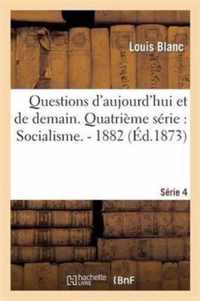 Questions d'Aujourd'hui Et de Demain. Quatrieme Serie