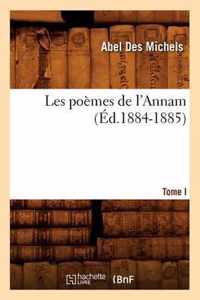 Les Poemes de l'Annam. Tome I (Ed.1884-1885)