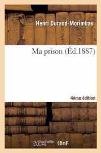 Ma Prison 4e Ed.