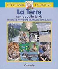 Découvrir la nature 2. la terre sur laquelle je vis