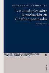 Las antologías sobre la traduccion en el ámbito peninsular