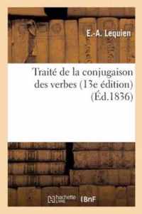 Traite de la Conjugaison Des Verbes 13e Edition