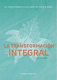 La Transformacion Integral