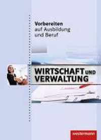 Vorbereiten auf Ausbildung und Beruf. Schülerbuch