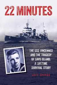 22 Minutes: The USS Vincennes and the Tragedy of Savo Island