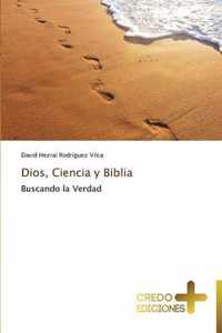 Dios, Ciencia y Biblia