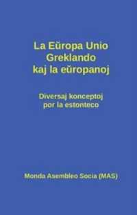 La Europa Unio, Greklando kaj la europanoj