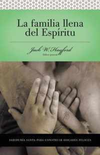 Serie Vida En Plenitud La Familia Llena del Espiritu Sabiduria Santa Para Edificar Hogares Felices Serie Vida En PlentitudSpiritFilled Study Guides