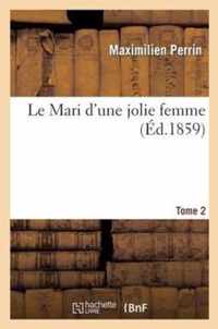 Le Mari D'Une Jolie Femme. Tome 2