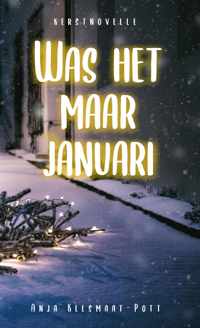 Was het maar januari