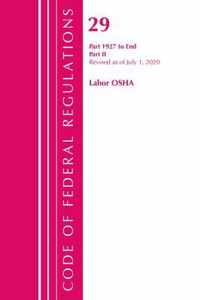 Code of Federal Regulations, Title 29 Labor/OSHA 1927-End, Revised as of July 1, 2020