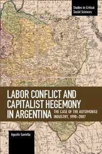 Labor Conflict And Capitalist Hegemony In Argentina