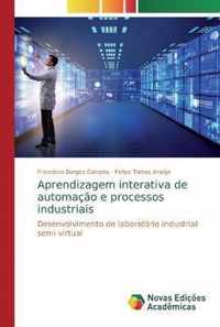 Aprendizagem interativa de automacao e processos industriais