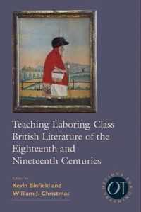 Teaching Laboring-Class British Literature of the Eighteenth and Nineteenth Centuries