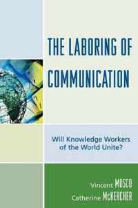 The Laboring of Communication