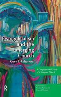 Evangelicalism and the Emerging Church