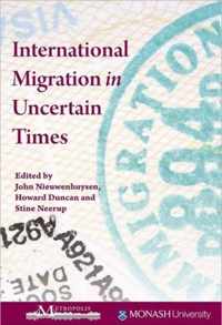 International Migration in Uncertain Times