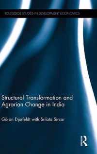 Structural Transformation and Agrarian Change in India