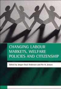 Changing labour markets, welfare policies and citizenship