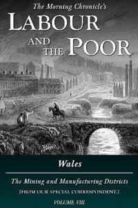 Labour and the Poor Volume VIII