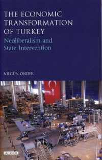 The Economic Transformation of Turkey: Neoliberalism and State Intervention