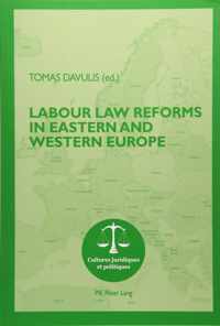 Labour Law Reforms in Eastern and Western Europe