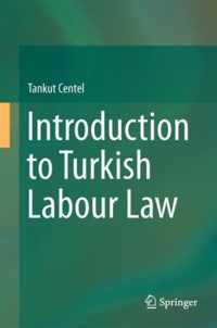 Introduction to Turkish Labour Law