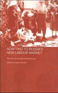 Adapting To Russia's New Labour Market