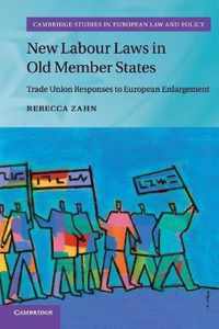 New Labour Laws in Old Member States