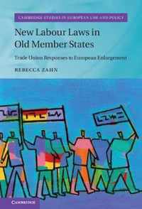 New Labour Laws In Old Member States