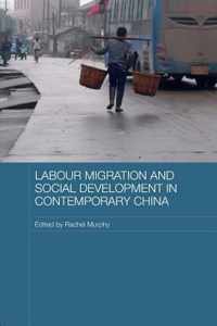 Labour Migration and Social Development in Contemporary China