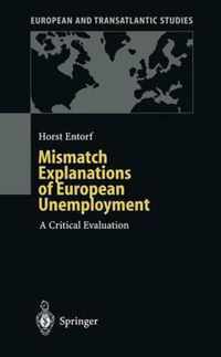 Mismatch Explanations of European Unemployment