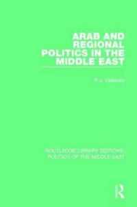 Arab and Regional Politics in the Middle East