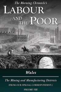 Labour and the Poor Volume VIII