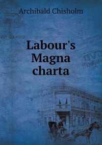 Labour's Magna charta