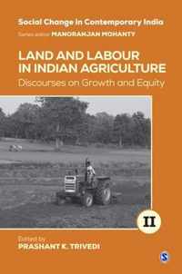 Land and Labour in Indian Agriculture